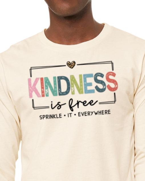 Kindness Is Free- Long-Sleeve T-Shirt